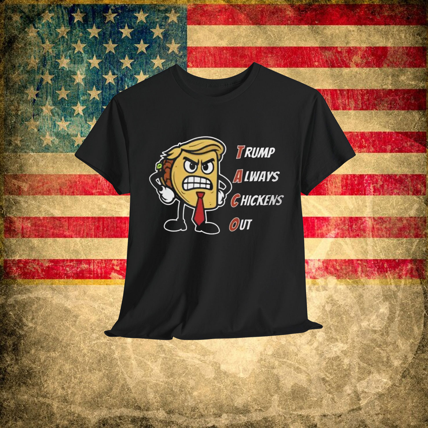 Trump Always Chickens Out TACO Shirt