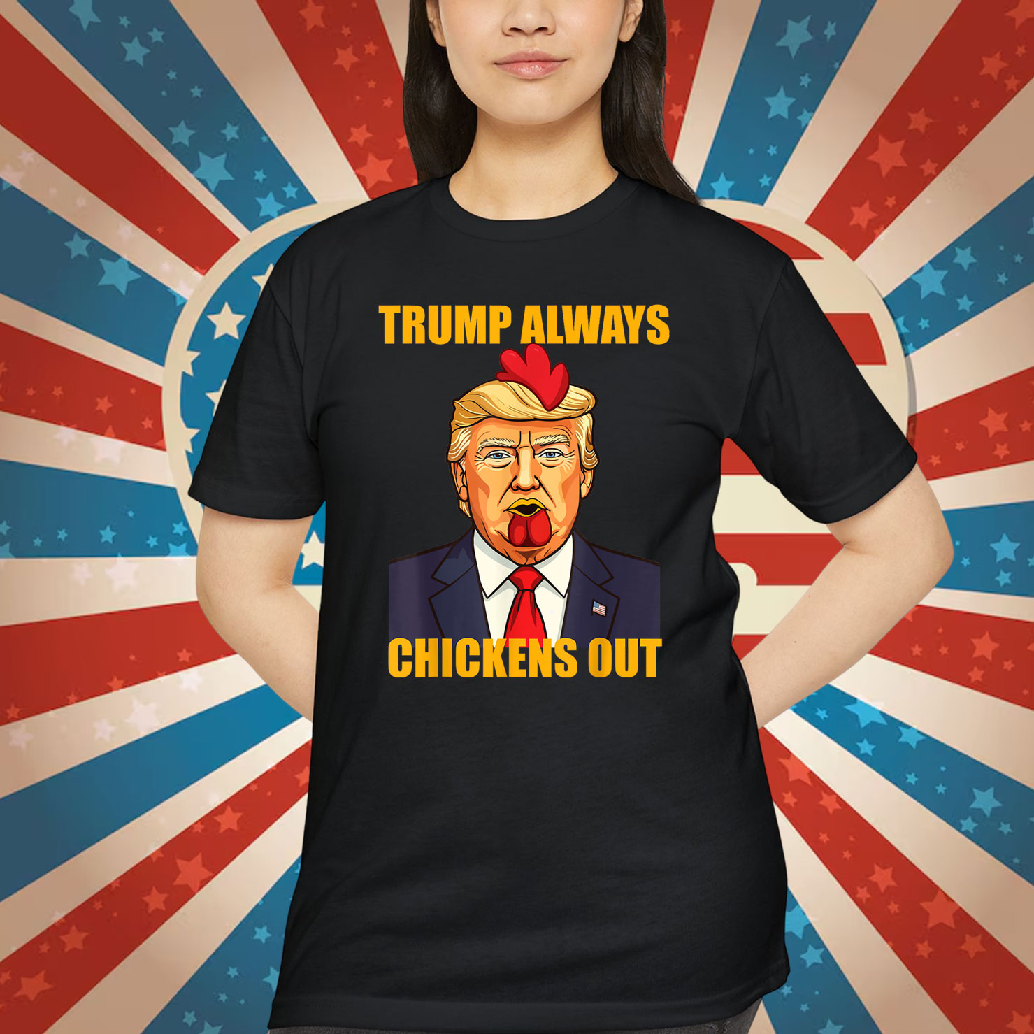 Trump Always Chickens Out Shirt