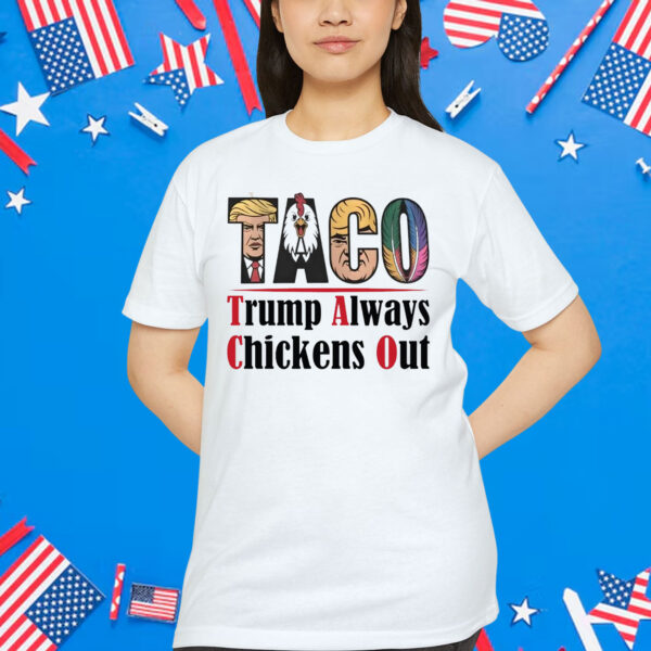 Taco Trump Always Shirt