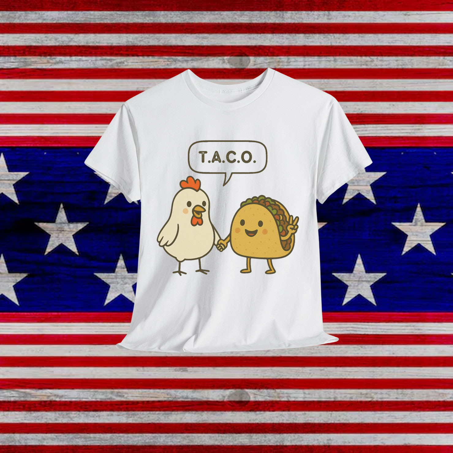 Trump Always TACO Shirt