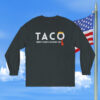 Trump Taco Long Sleeve
