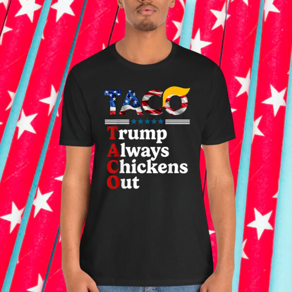 TACO Trump Always Out Shirt
