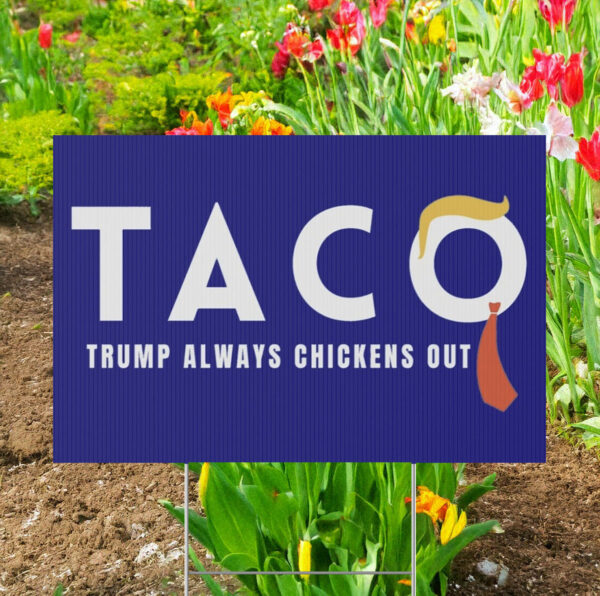Trump Taco Yard Sign
