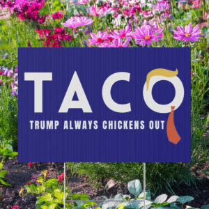 Trump Taco Yard Sign
