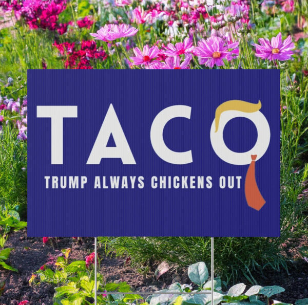 Trump Taco Yard Sign