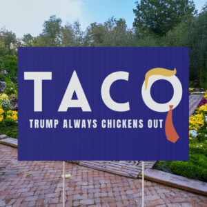 Trump Taco Yard Sign