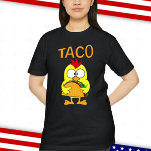 Trump TACO Always Chickens Out Shirt