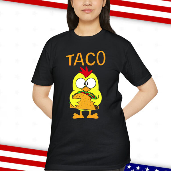 Trump TACO Always Chickens Out Shirt