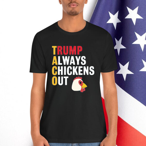 Let's Go Taco Always Chickens Out Funny T-Shirt