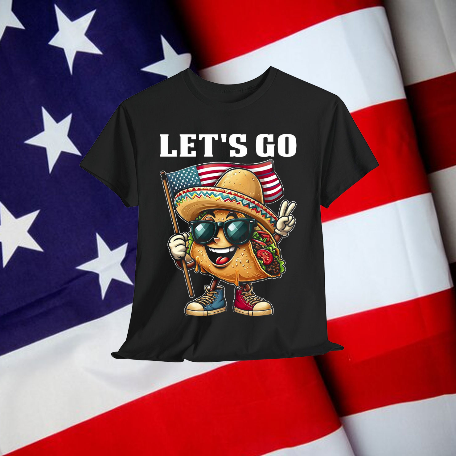 Let's Go Taco Trump Always Chickens Patriotic T-Shirt