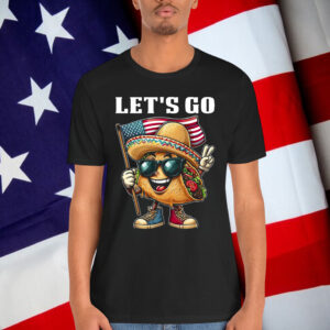 Let's Go Taco Trump Always Chickens Patriotic T-Shirt