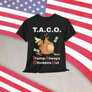 Let's Go Taco Trump Always Chickens Egg Out T-Shirt