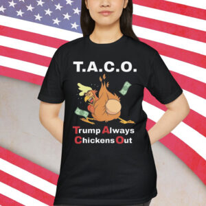 Let's Go Taco Trump Always Chickens Egg Out T-Shirt