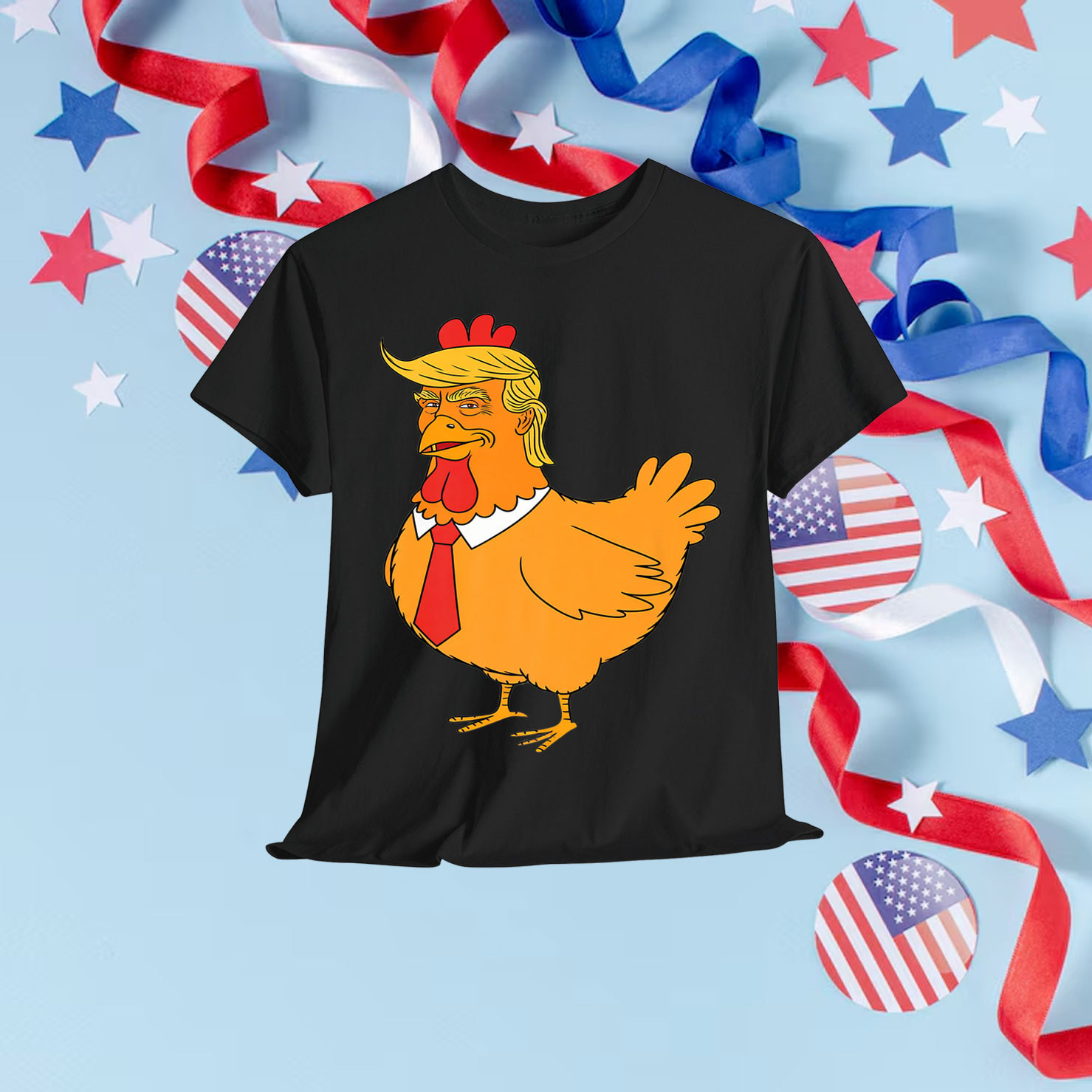 Trump Always Funny Big Chicken T-Shirt