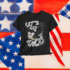 Let's Go Taco Funny Parody Eagle T-Shirt