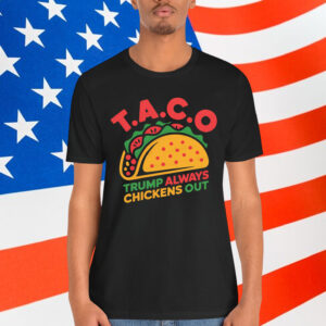 Funny Parody Trump Always Chickens Out Shirt
