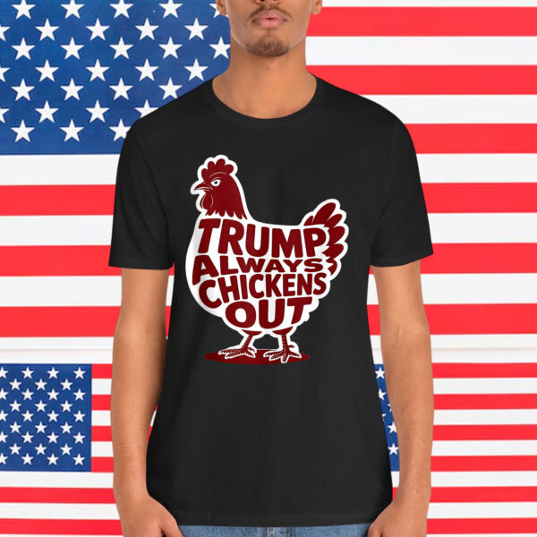 TACO Funny Political Trump Chickens Out Humor T-Shirt