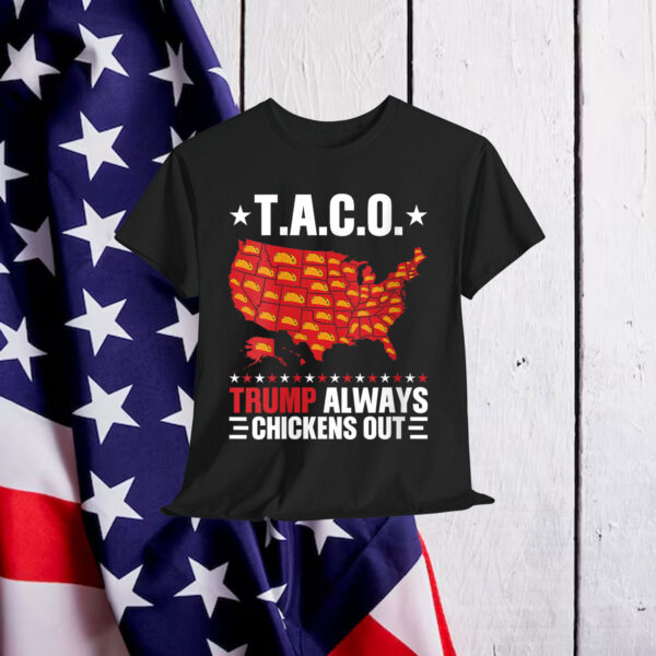 Funny Trump Always Chickens Out Taco Map T-Shirt