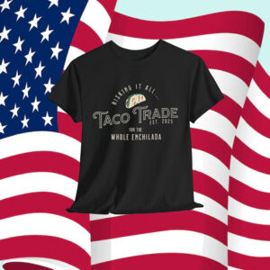 Trump Always Chickens Out TACO Shirt