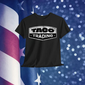Funny Taco Trading Trump Always Chickens Out T-Shirt