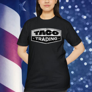 Funny Taco Trading Trump Always Chickens Out T-Shirt