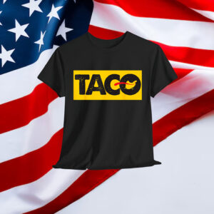 Funny Trump Always Chickens Out TACO Trump T-Shirt