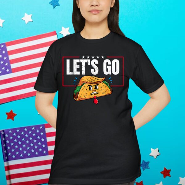 Let's Go TACO Funny Trump Always Chickens Out 2025 T-Shirt