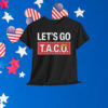 Let's Go TACO Shirt