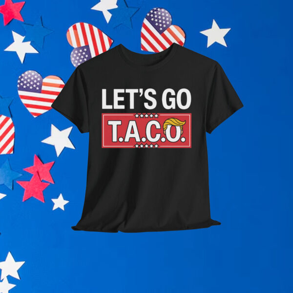 Let's Go TACO Shirt