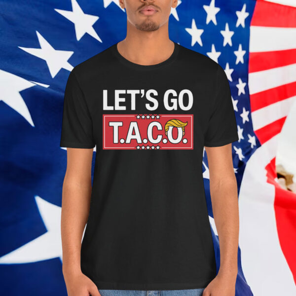 Let's Go TACO Shirt