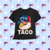 Let's Go Taco Funny Always Chickens Out T-Shirt