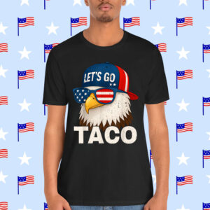 Let's Go Taco Funny Always Chickens Out T-Shirt