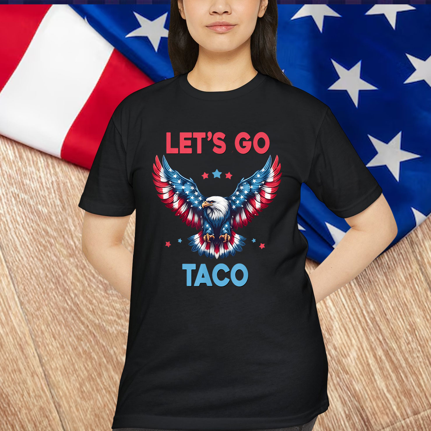 Let's Go Taco Funny Trump Always Chickens T-Shirt