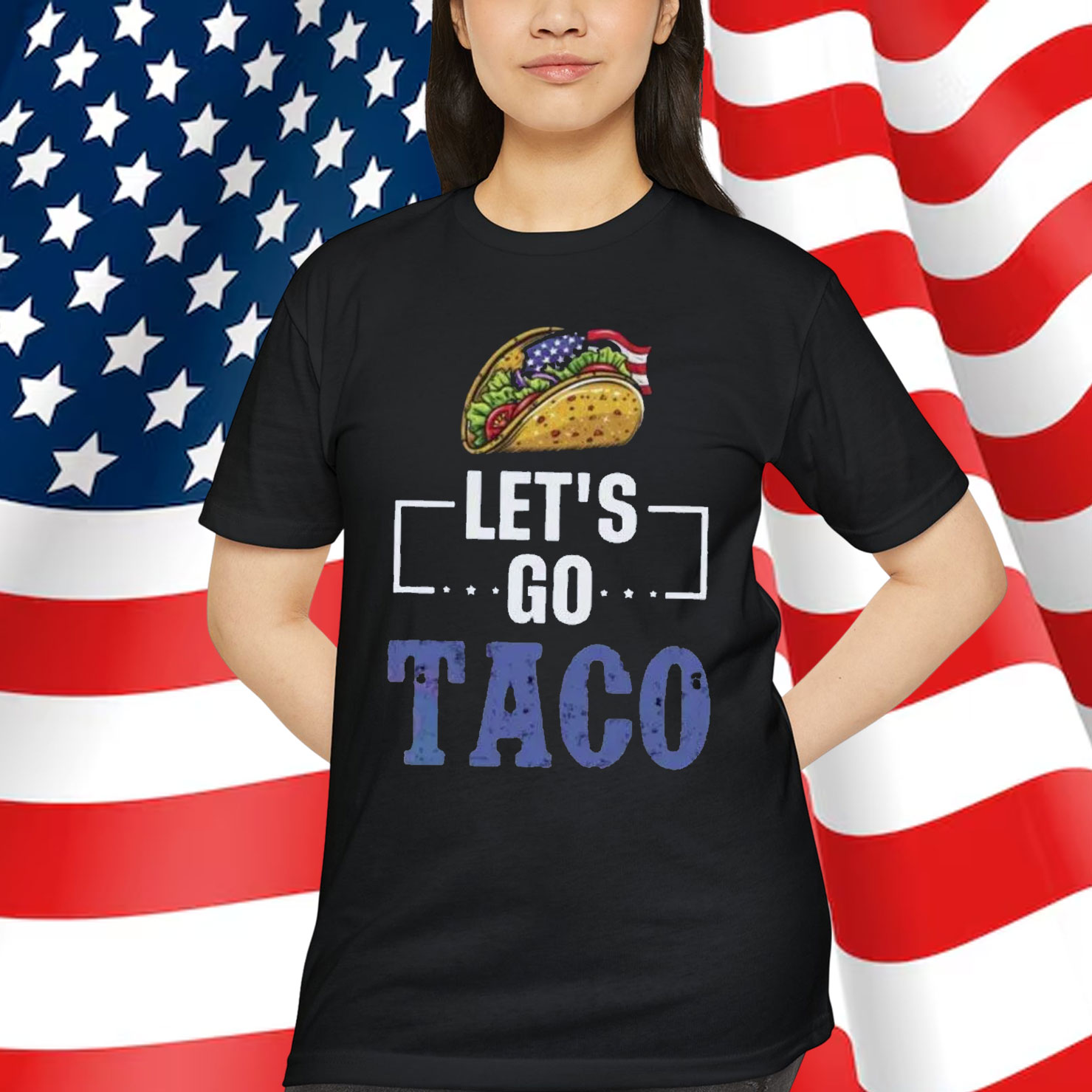 Let's Go Taco Trump Out Always Chickens T-Shirt
