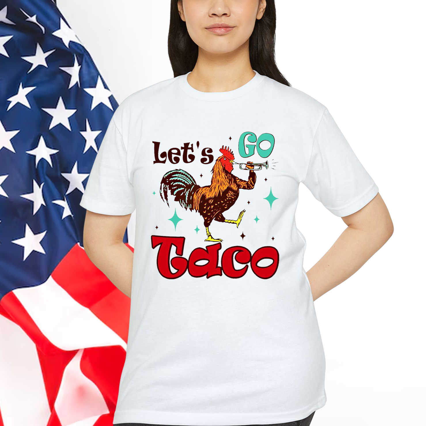 Let's Go Taco Trump 2025 Always Chickens T-Shirt