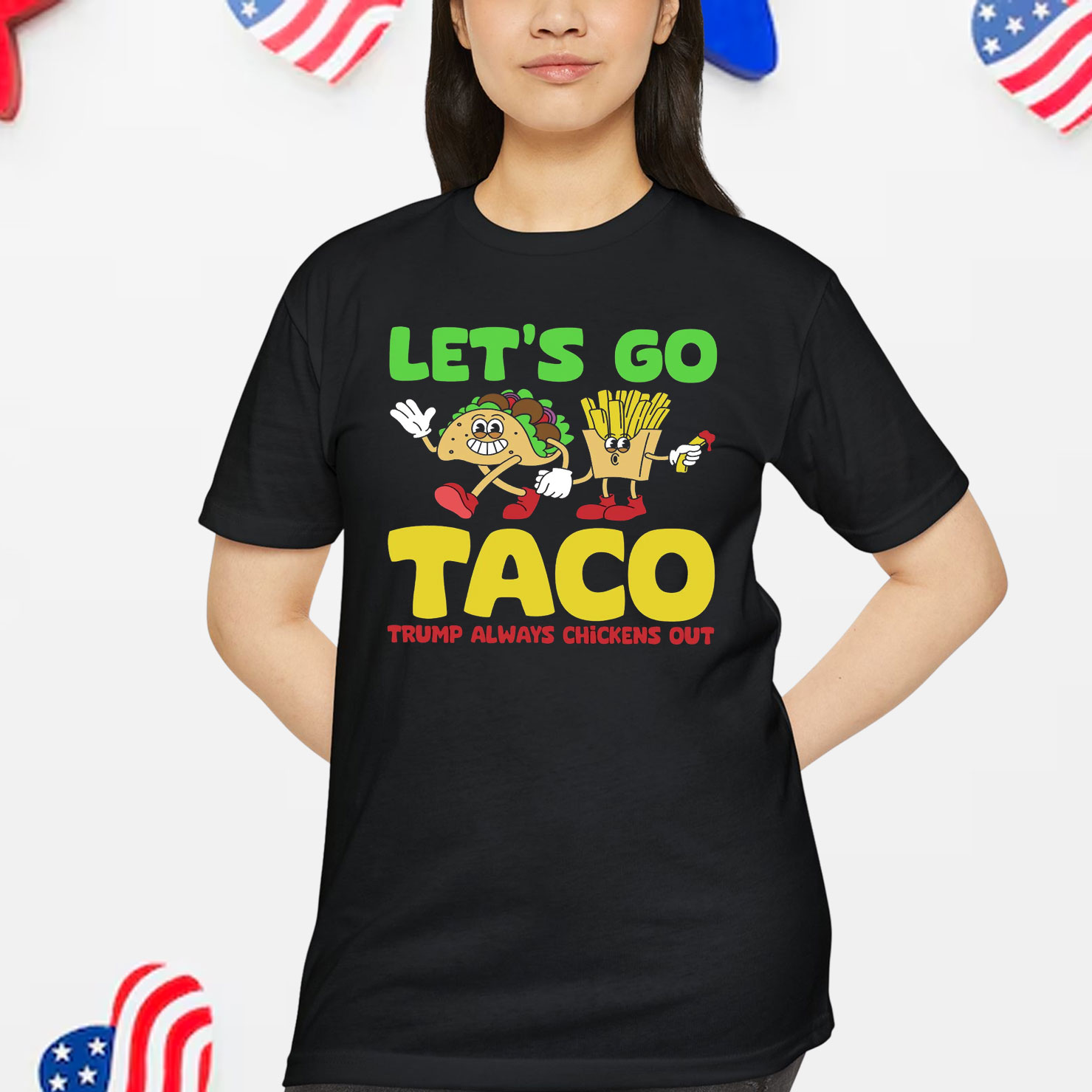 Let's Go Taco Trump Always Chickens Out T-Shirt