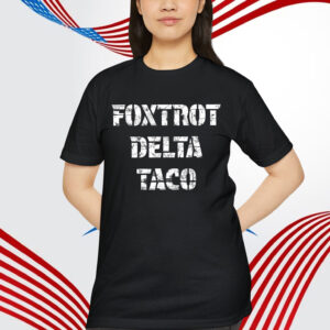 Let's Go Retro Foxtrot Delta Taco Always T-Shirt