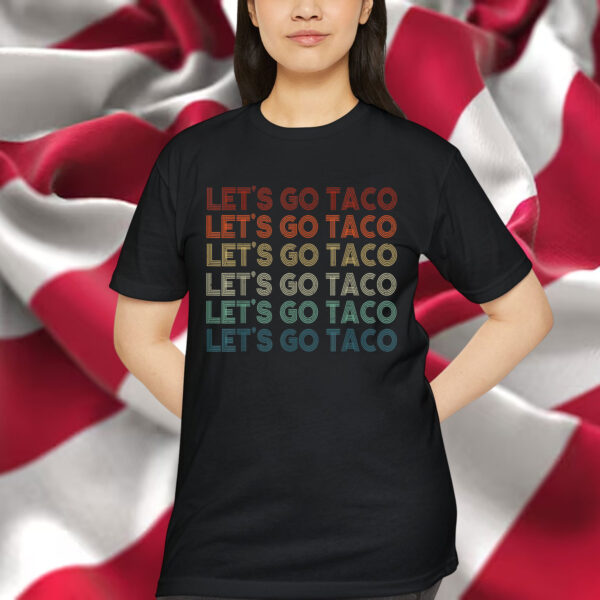 Let's Go Taco Always Chickens Out 2025 T-Shirt