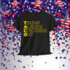 Let's Go Taco Trump Always Chickens Out Funny T-Shirt