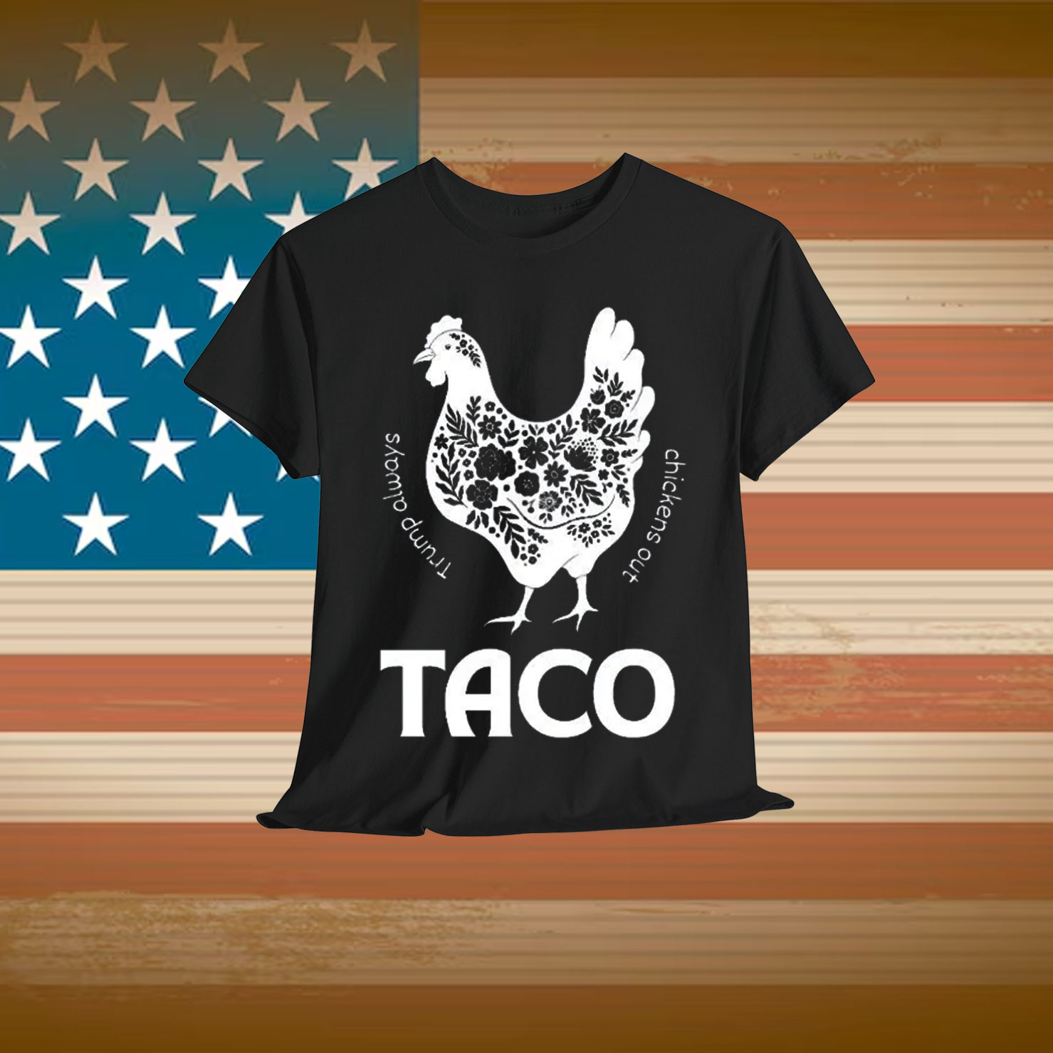 TACO Anti Trump Shirt