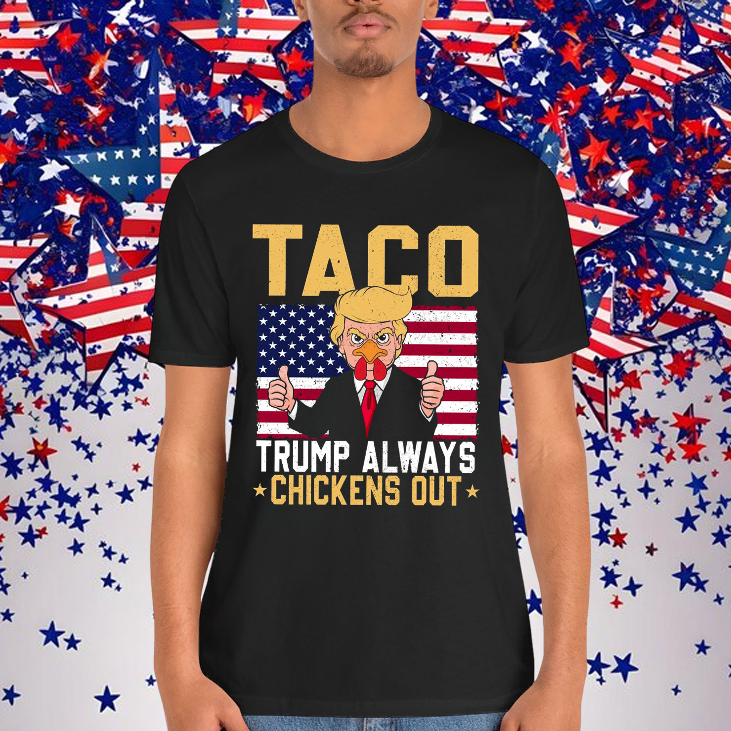 TACO Always Chickens Out Anti Trump T-Shirt