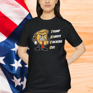 TACO Trump Always Chickens Out Funny Chicken T-Shirt