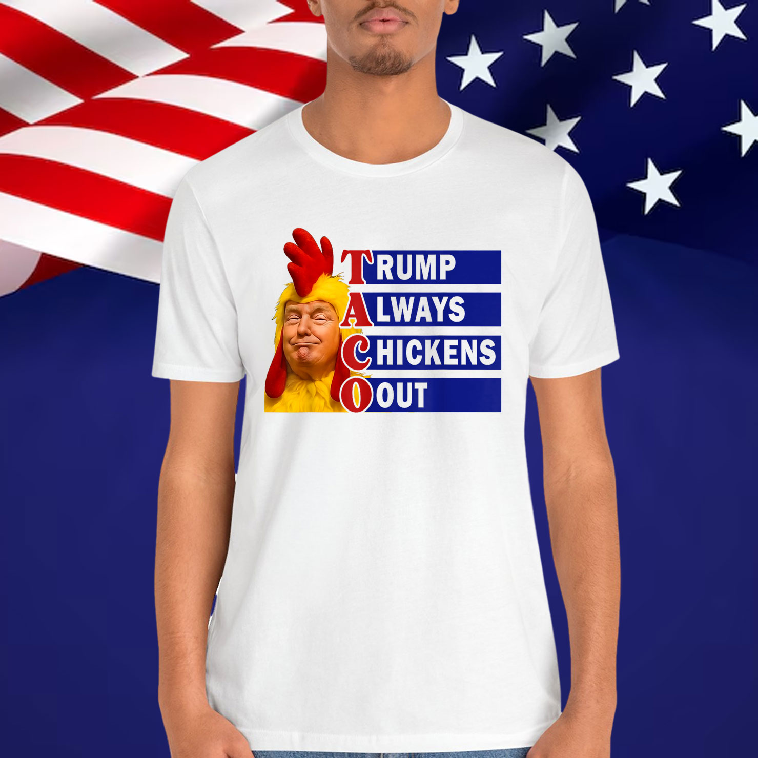 TACO Trump Always Out Trump Chicken Eating T-Shirt