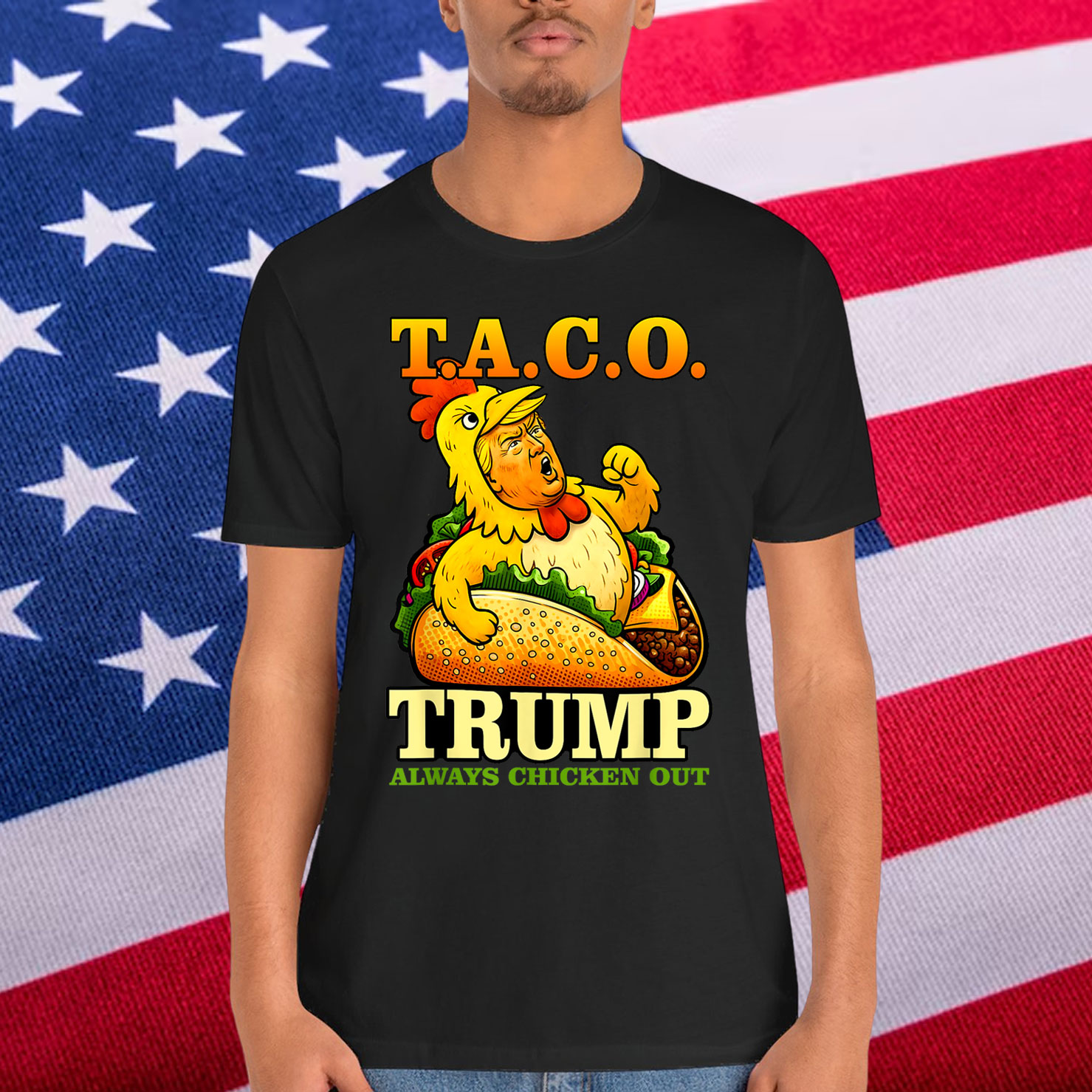 TACO Trump Always Out Funny Chicken Eating T-Shirt