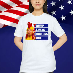 TACO Trump Always Out Trump Chicken Eating T-Shirt