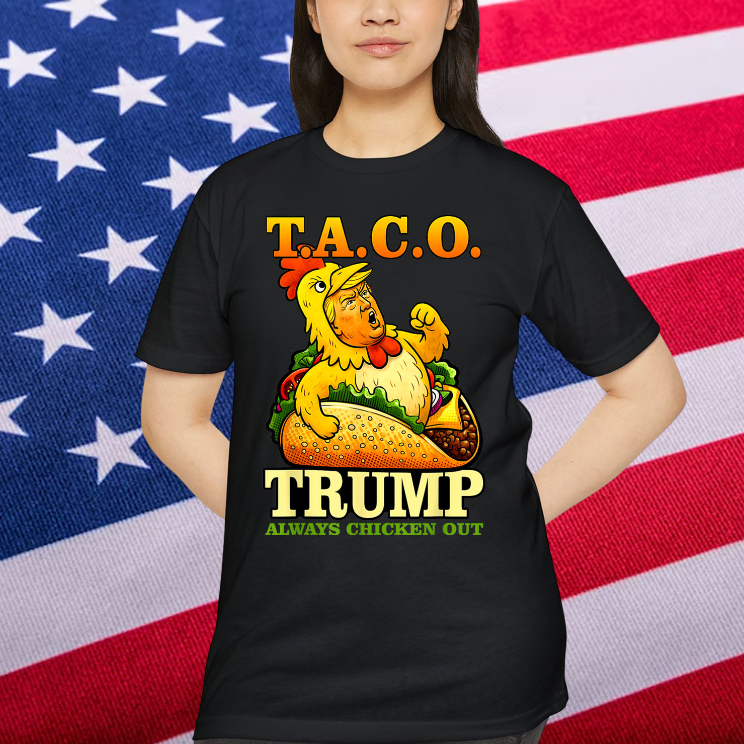TACO Trump Always Out Funny Chicken Eating T-Shirt
