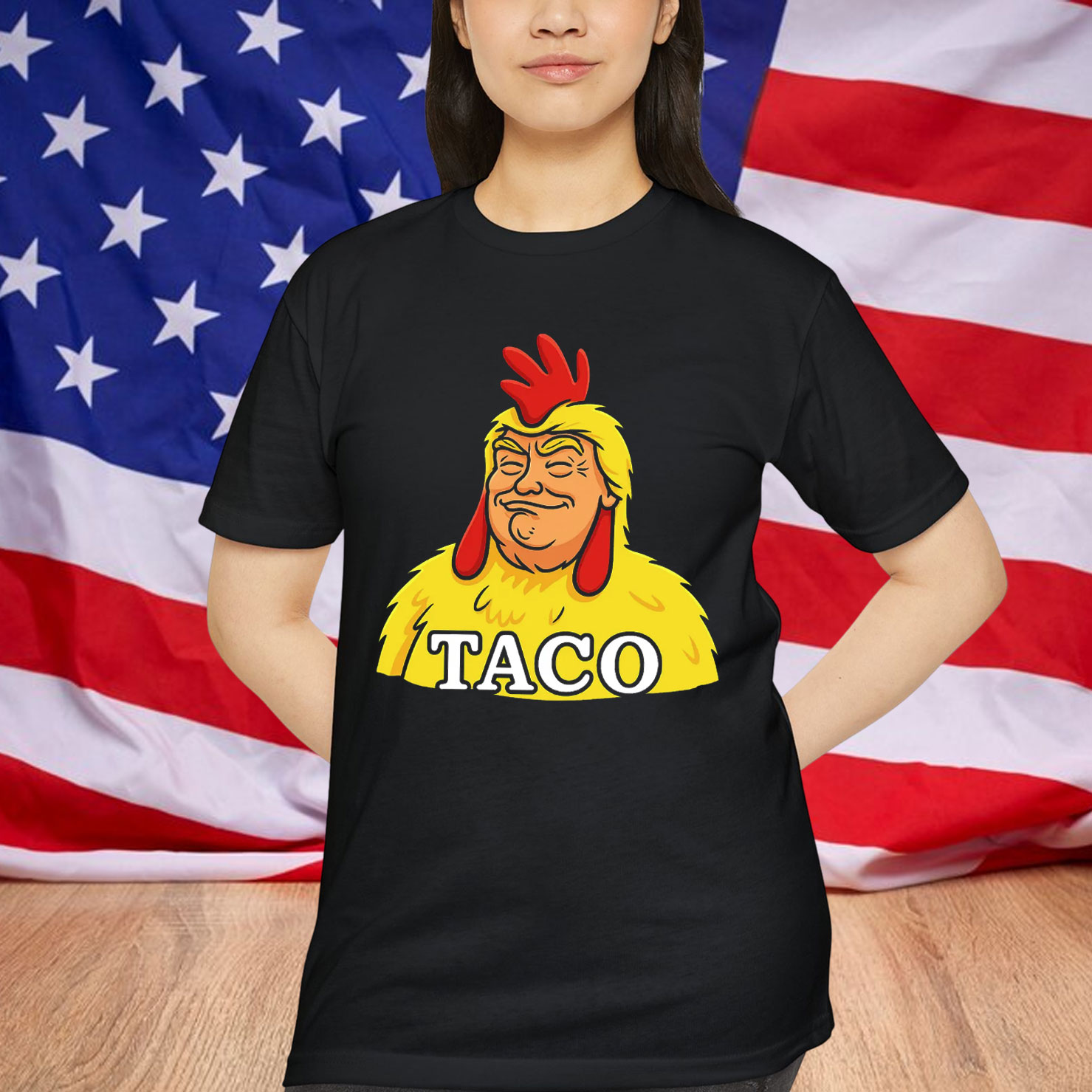 TACO Trump Chickens Funny Always T-Shirt