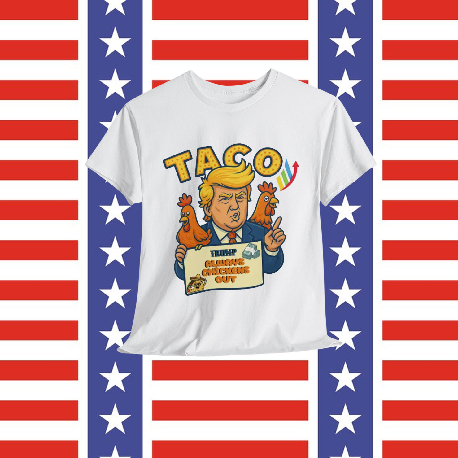 Taco Funny Trump Always Chickens Out T-Shirt
