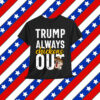 Taco Trump Always Chickens Out Funny Trendy T-Shirt