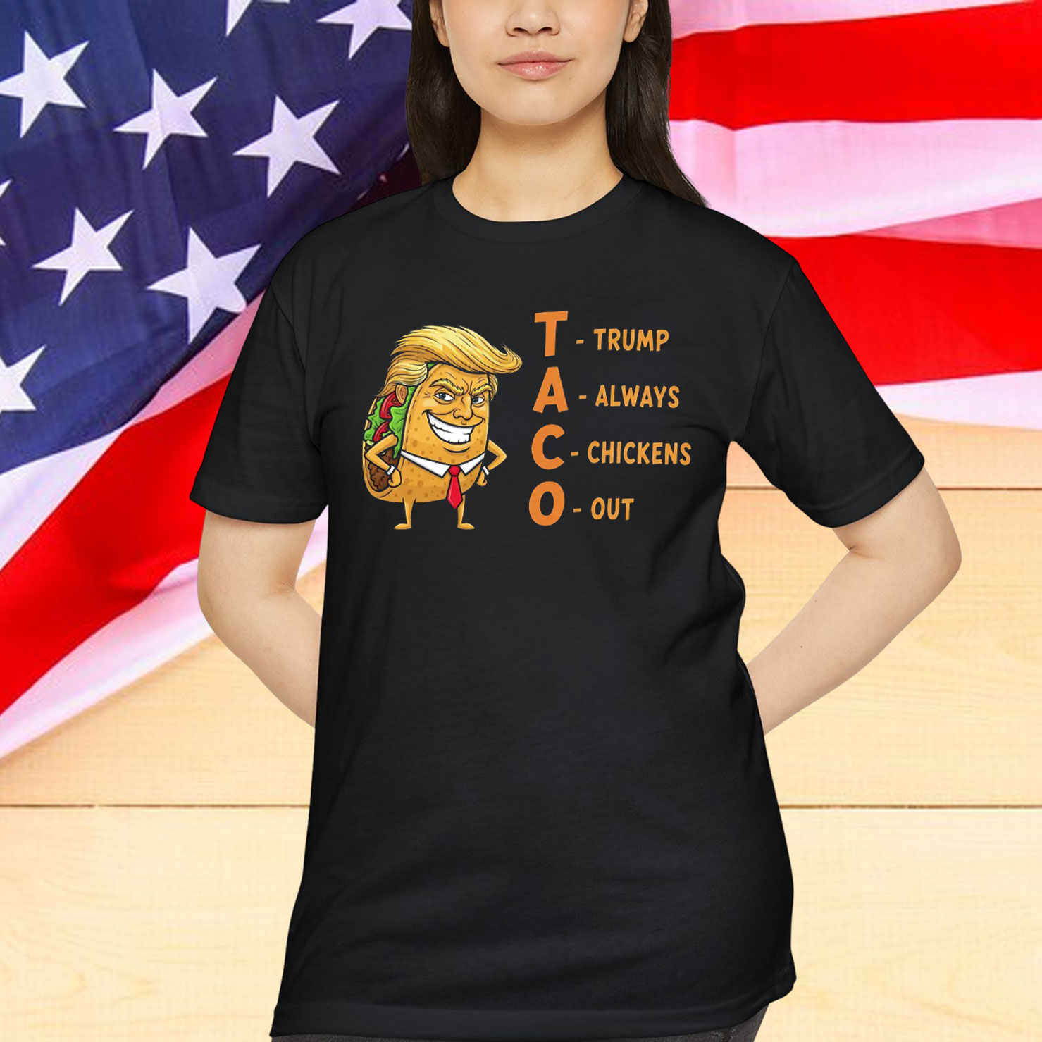 Trump Always Chickens TACO Parody Out T-Shirt